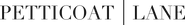 Petticoat Lane logo