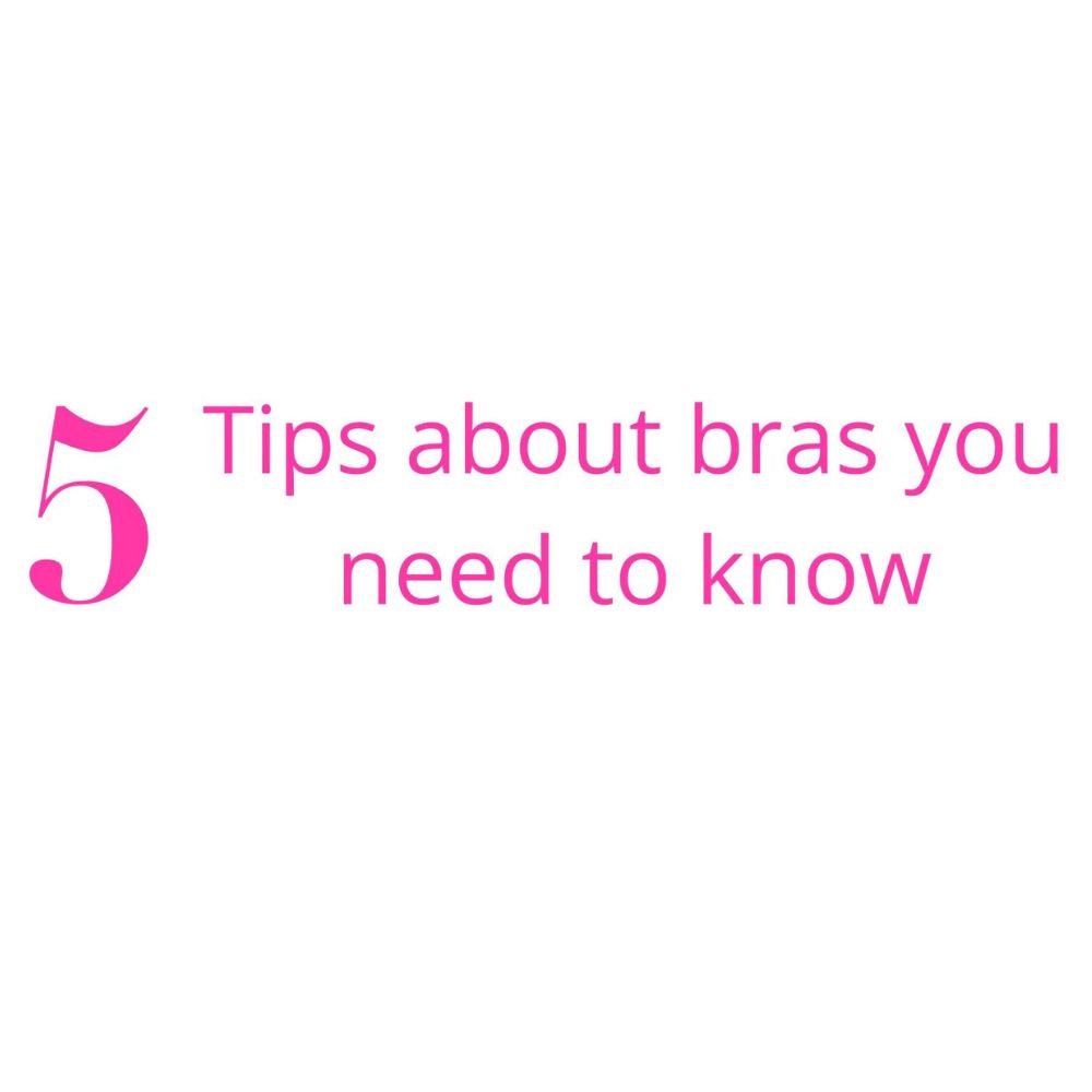 5 Tips about bras you need to know
